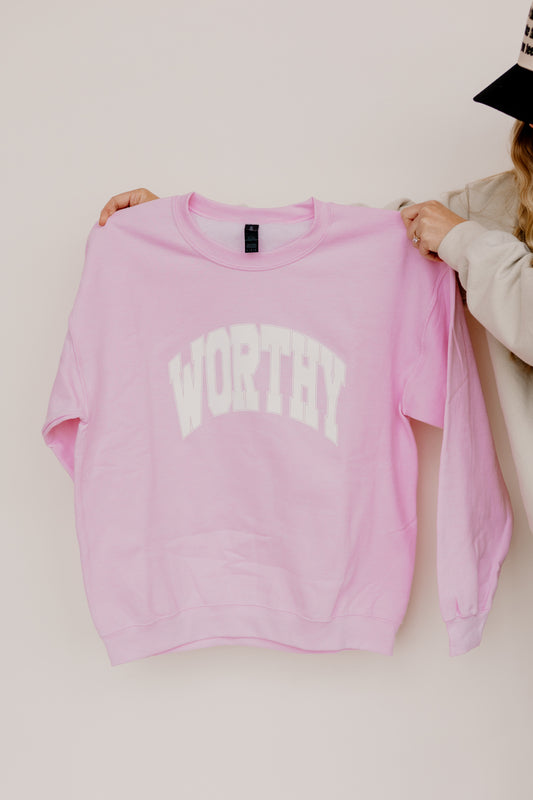 Worthy Sweatshirt